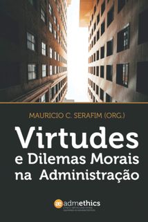 Capa do livro Virtudes e Dilemas Morais na Administração